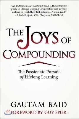 The Joys of Compounding: The Passionate Pursuit of Lifelong Learning