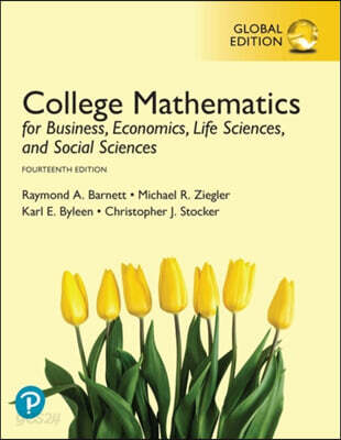 College Mathematics for Business, Economics, Life Sciences, and Social Sciences, Global Edition