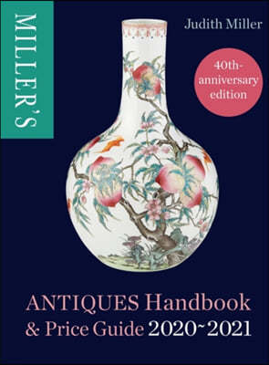 A Miller's Antiques Handbook & Price Guide 2020-2021