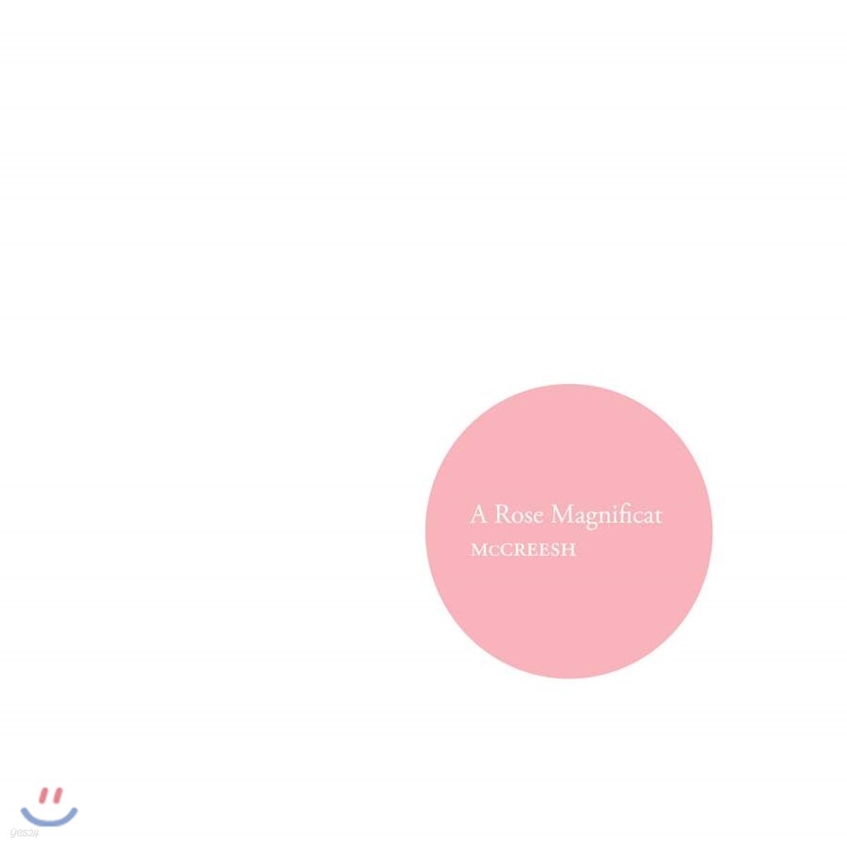 Paul McCreesh 로즈 마니피카트 (A Rose Magnificat)