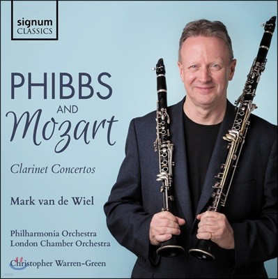Mark van de Wiel  ̽ / Ʈ: Ŭ󸮳 ְ (Joseph Phibbs / Mozart: Clarinet Concertos)