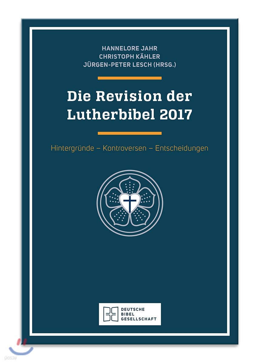 Die Revision der Lutherbibel 2017