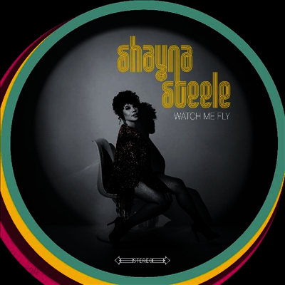 Shayna Steele - Watch Me Fly (Gatefold)(LP)