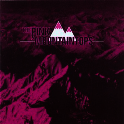 Pink Mountaintops — Pink Mountaintops 앨범 커버