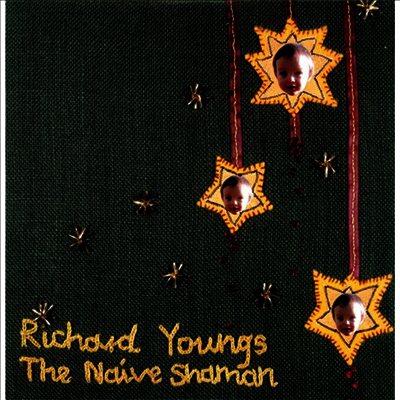 Richard Youngs — Naive Shaman 앨범 커버