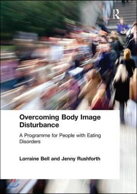 Overcoming Body Image Disturbance