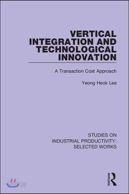 Vertical Integration and Technological Innovation
