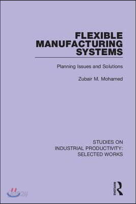 Flexible Manufacturing Systems