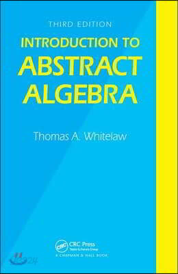 Introduction to Abstract Algebra, Third Edition