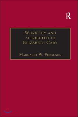 Works by and attributed to Elizabeth Cary