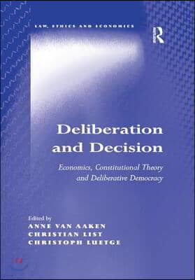 Deliberation and Decision