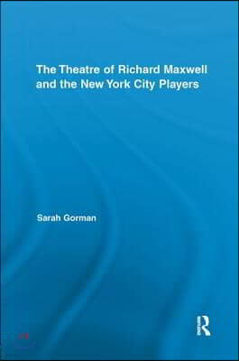 Theatre of Richard Maxwell and the New York City Players