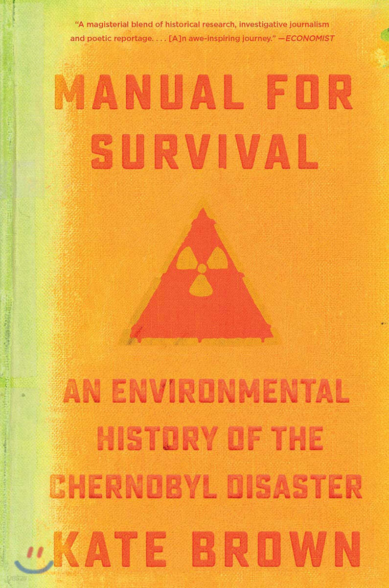 Manual for Survival: An Environmental History of the Chernobyl Disaster