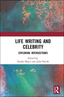 Life Writing and Celebrity