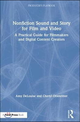 Nonfiction Sound and Story for Film and Video