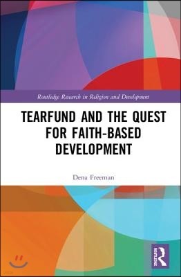 Tearfund and the Quest for Faith-Based Development