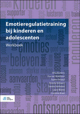 Emotieregulatietraining Bij Kinderen En Adolescenten: Werkboek