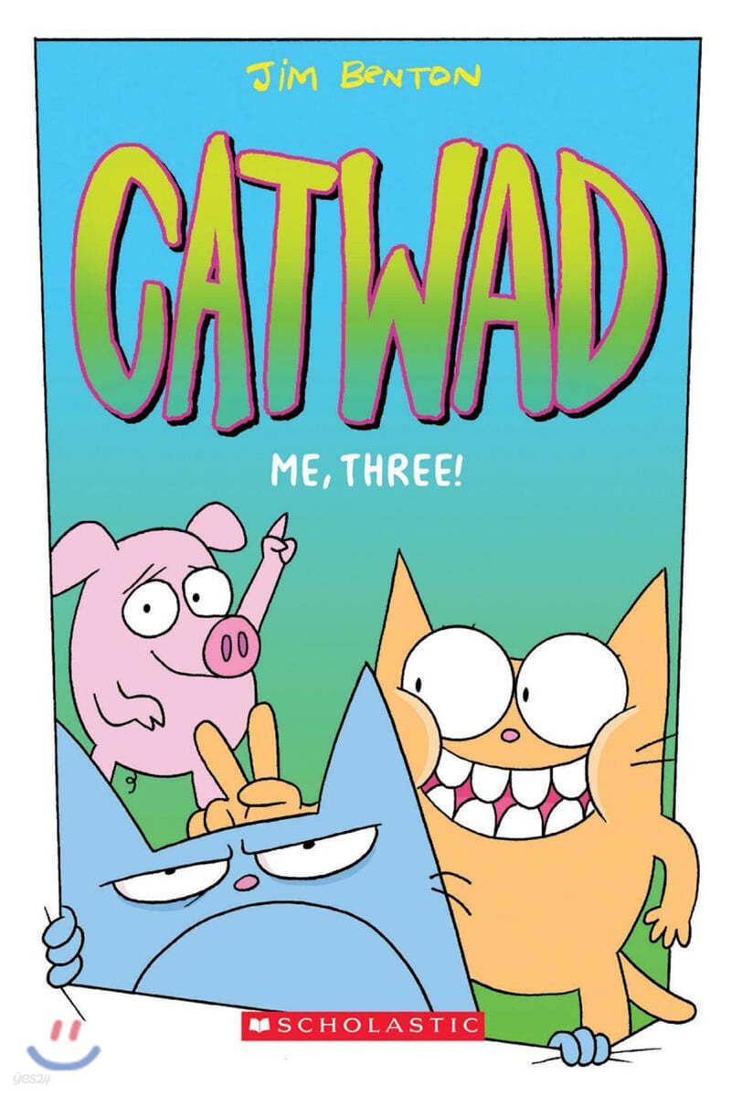 Me, Three!: A Graphic Novel (Catwad #3): Volume 3