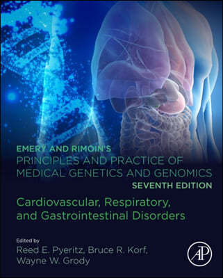 Emery and Rimoin's Principles and Practice of Medical Genetics and Genomics: Cardiovascular, Respiratory, and Gastrointestinal Disorders