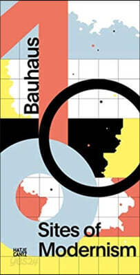 Bauhaus 100: Sites of Modernism
