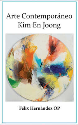 Arte Contemporaneo: Kim En Joong