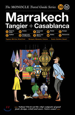 The Monocle Travel Guide to Marrakech, Tangier + Casablanca