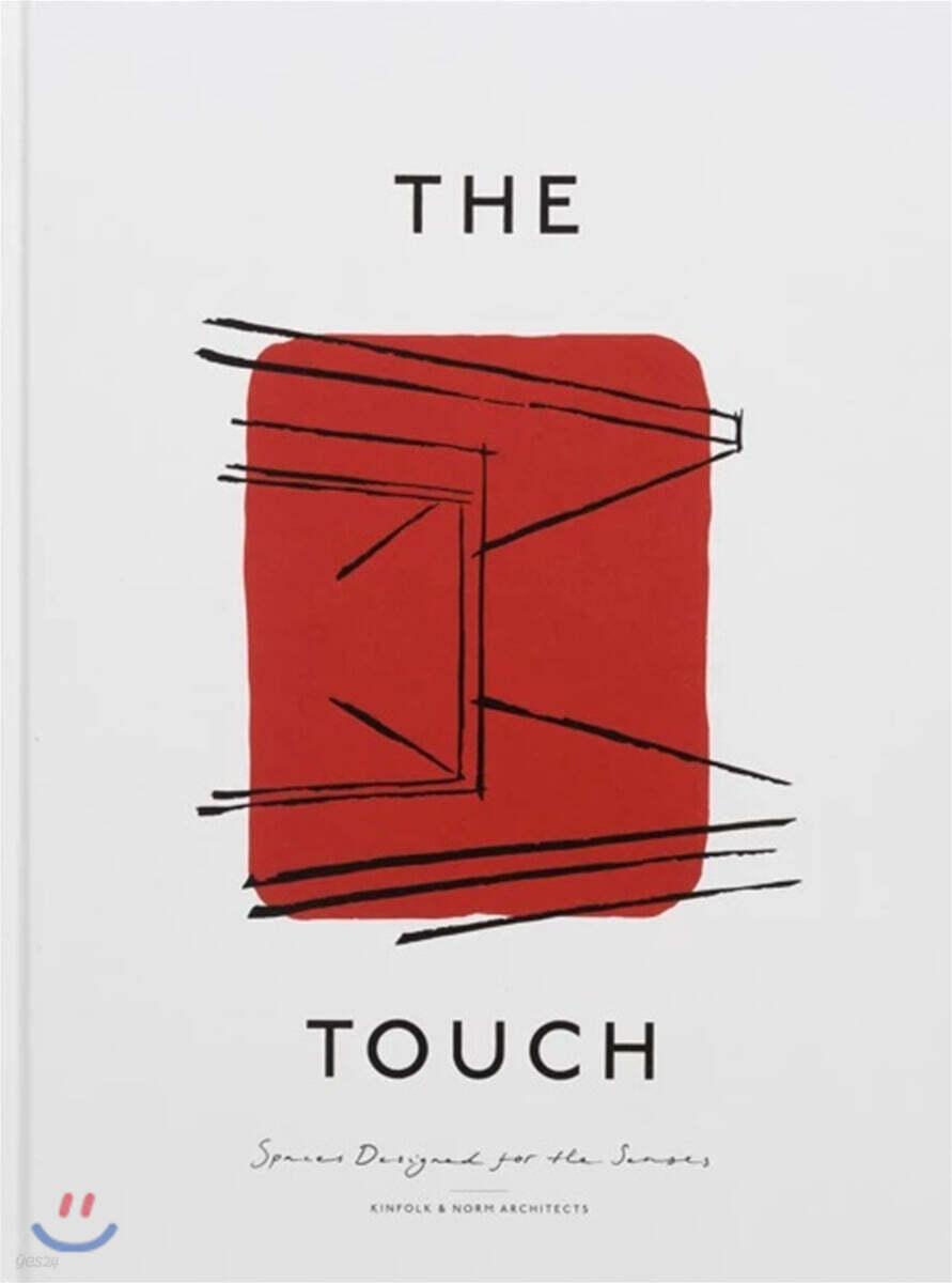 The Touch: Spaces Designed for the Senses