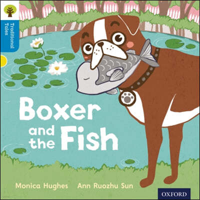 Oxford Reading Tree Traditional Tales: Level 3: Boxer and the Fish