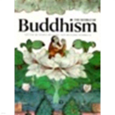 The World of Buddhism : Buddhist Monks and Nuns in Society and Culture (Paperback, New ed) 