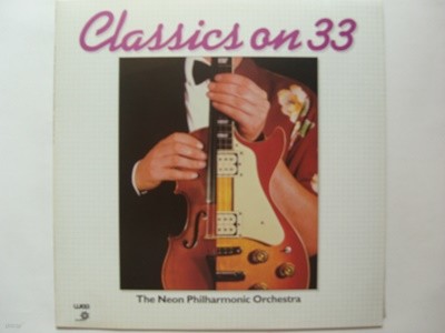 LP(수입) The Neon Philharmonic Orchestra:? Classics On 33