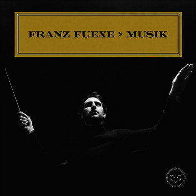 Franz Fuexe — Musik (Gatefold) 앨범 커버
