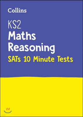 KS2 Maths Reasoning SATs 10-Minute Tests