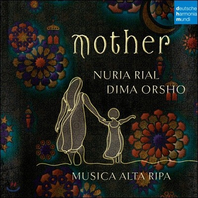 Nuria Rial / Dima Orsho Ӵϸ   ٷũ   (Mother - Baroque Arias and Arabic Songs)
