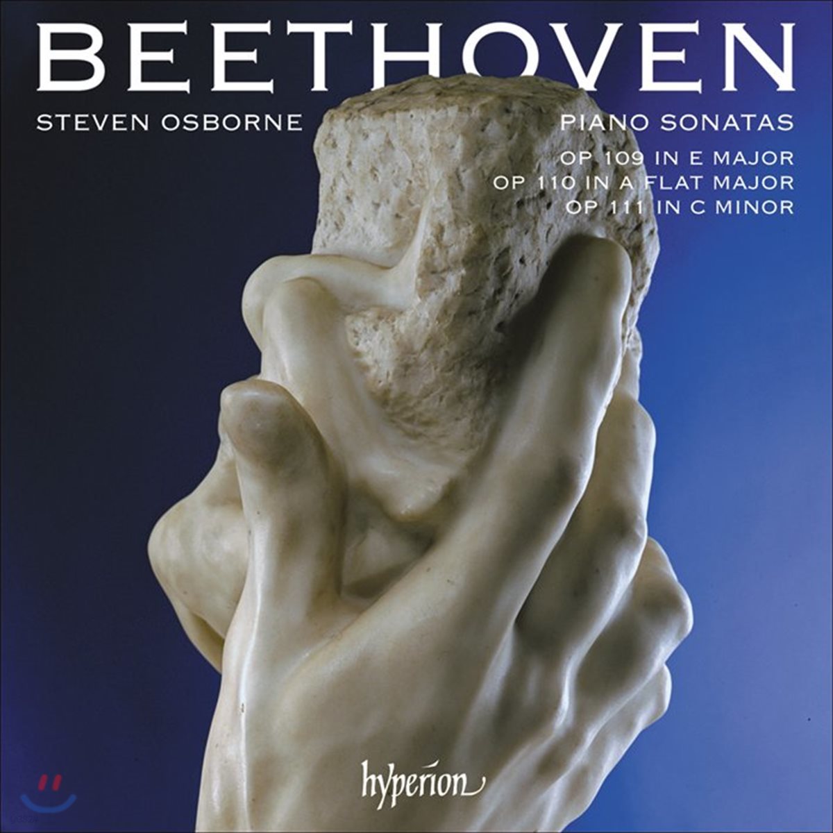 Steven Osborne 베토벤: 후기 피아노 소나타 30, 31, 32번 - 스티븐 오스본 (Beethoven: Piano Sonatas Opp. 109, 110 & 111)