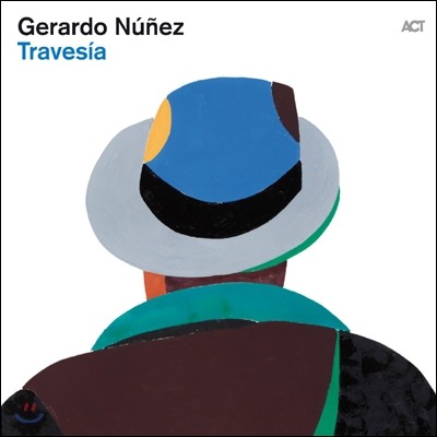 Gerardo Nunez - Travesia