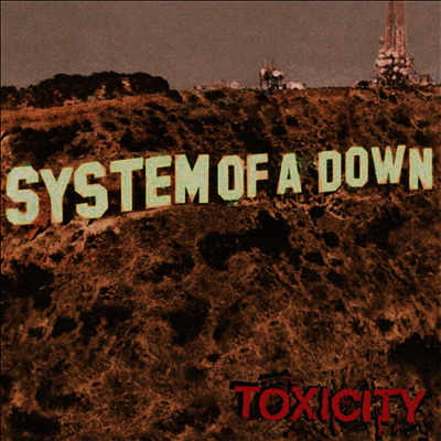 System Of A Down — Toxicity 앨범 커버
