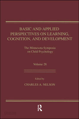 Basic and Applied Perspectives on Learning, Cognition, and Development