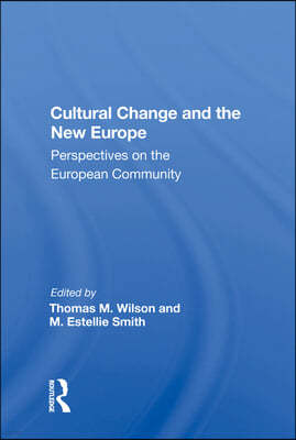 Cultural Change And The New Europe