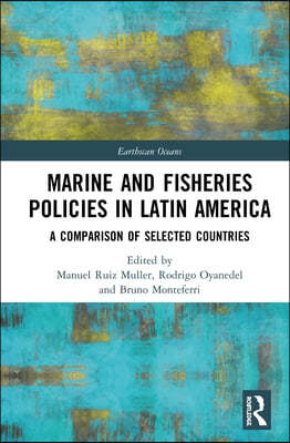 Marine and Fisheries Policies in Latin America