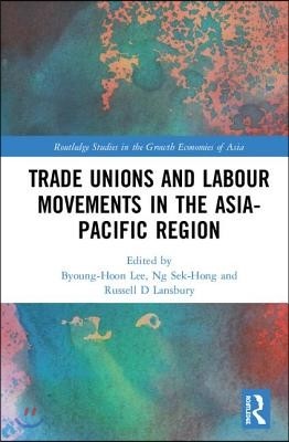 Trade Unions and Labour Movements in the Asia-Pacific Region