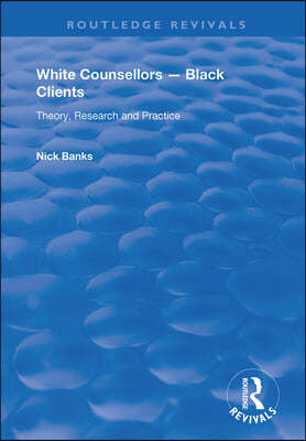 White Counsellors ? Black Clients