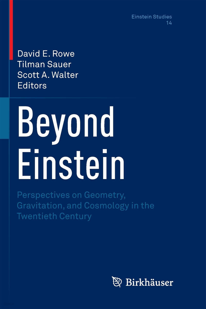 Beyond Einstein: Perspectives on Geometry, Gravitation, and Cosmology in the Twentieth Century