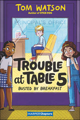 Trouble at Table 5: Busted by Breakfast