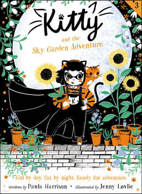 Kitty #03 : Kitty and the Sky Garden Adventure 