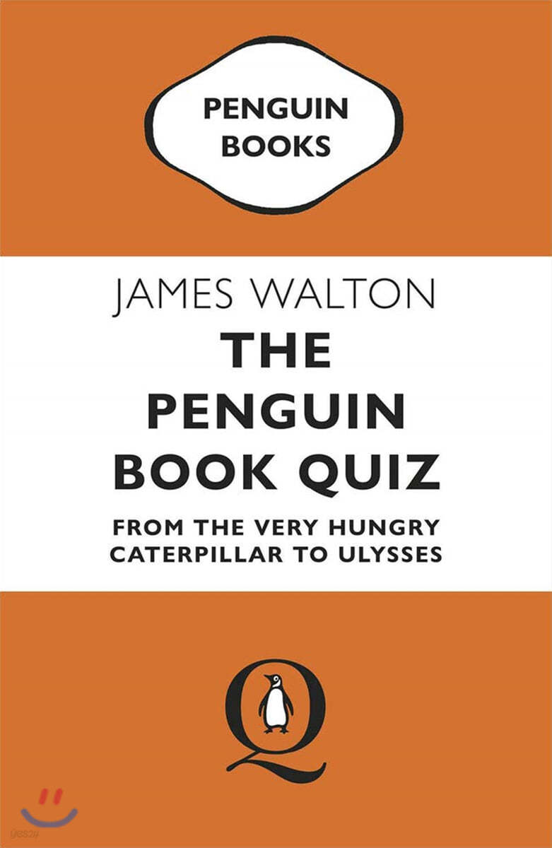 The Penguin Book Quiz: From the Very Hungry Caterpillar to Ulysses
