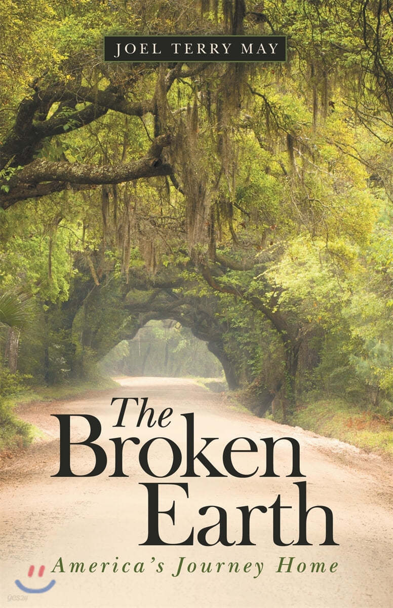 The Broken Earth: America&#39;s Journey Home