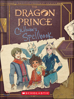 Callum's Spellbook (the Dragon Prince): Volume 1