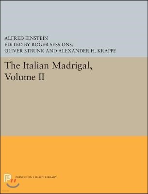 The Italian Madrigal: Volume II