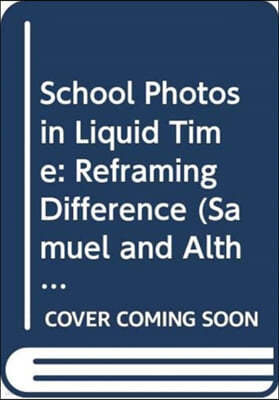 School Photos in Liquid Time: Reframing Difference