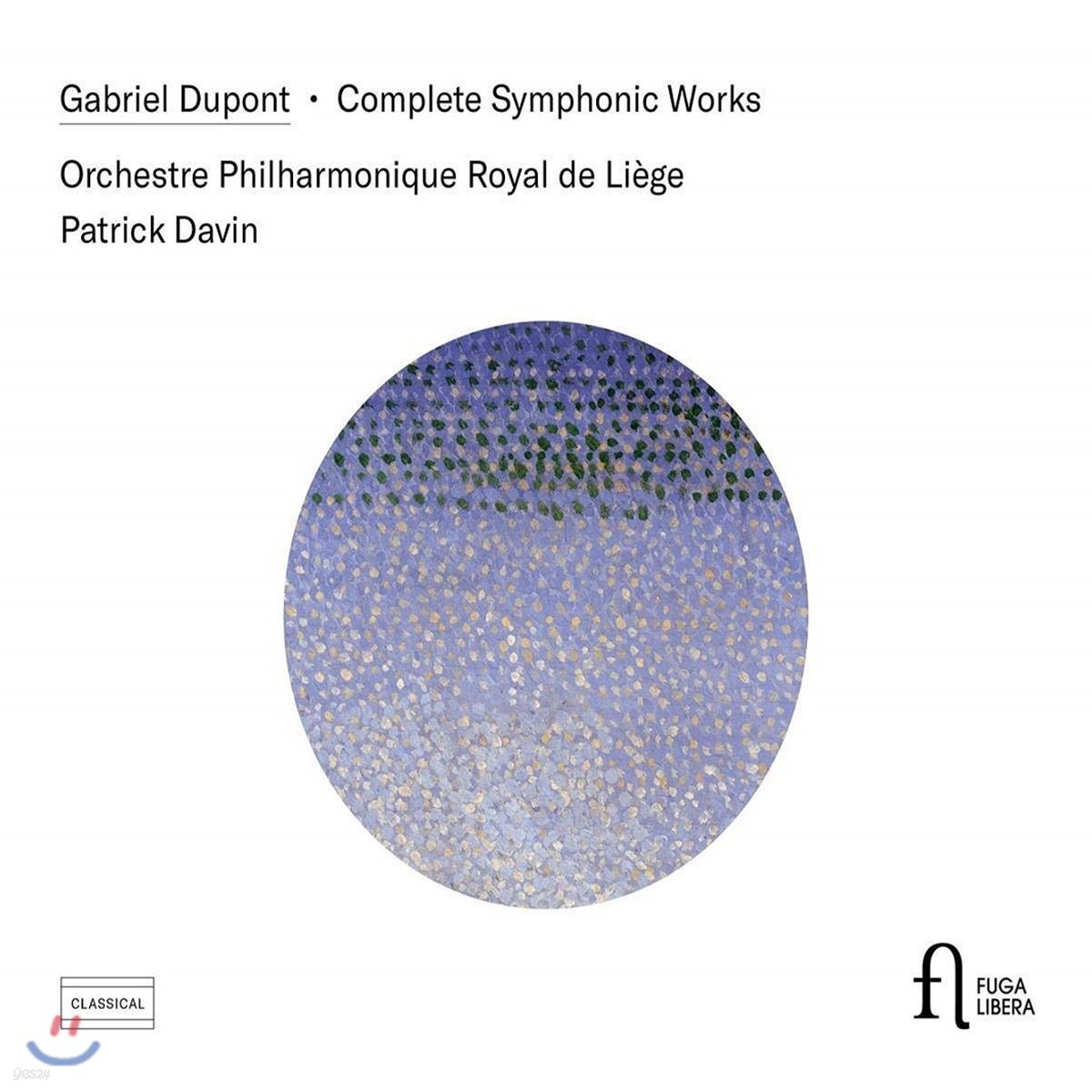 Patrick Davin 가브리엘 뒤퐁: 관현악 작품 전곡 (Gabriel Dupont: Complete Symphonic Works)